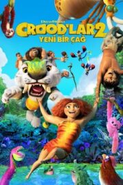 Crood’lar 2: Yeni Bir Çağ