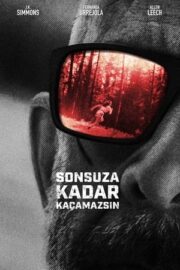 Sonsuza Kadar Kaçamazsın